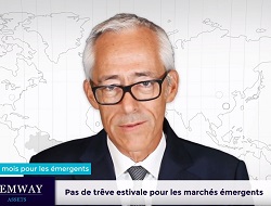 Pas de trêve estivale pour les marchés émergents, explique Bruno Vanier (Président de Gemway Assets)