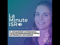 La minute ISR by Sycomore AM : L'égalité professionnelle entre les hommes et les femmes