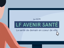 🩺 LF Avenir Santé : La SCPI qui démocratise le secteur médico-social en cœur de ville...