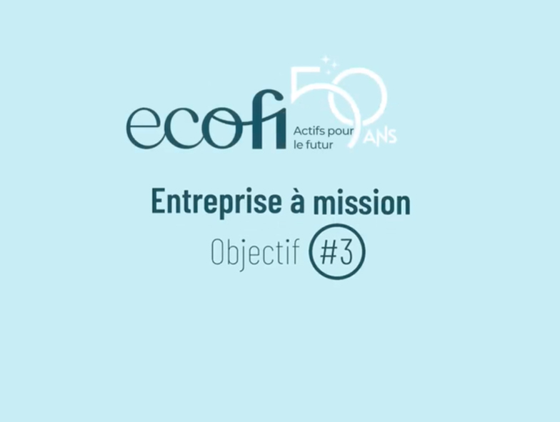 Cette société de gestion devenue entreprise à mission donne la preuve de son engagement...