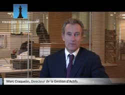 Que faire maintenant sur les marchés ? Marc Craquelin, Directeur de la Gestion d'Actifs de Financière de l'Echiquier.